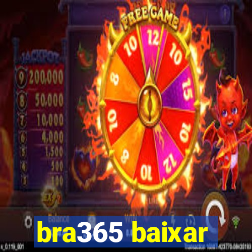 bra365 baixar